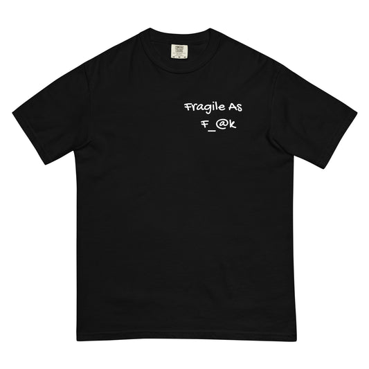 Fragile as F - Unisex garment-dyed heavyweight t-shirt